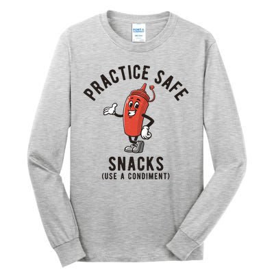 Practice Safe Snacks Use A Condiment Funny Offensive Tall Long Sleeve T-Shirt