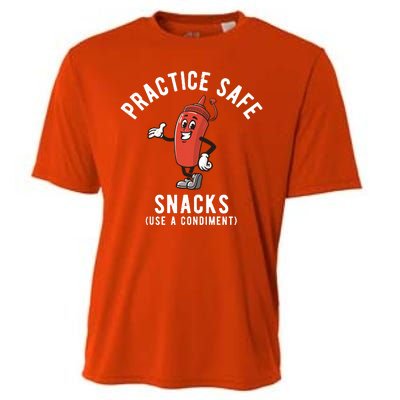 Practice Safe Snacks Use A Condiment Funny Offensive Cooling Performance Crew T-Shirt