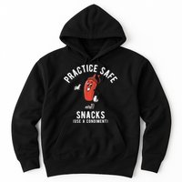 Practice Safe Snacks Use A Condiment Funny Offensive Hoodie