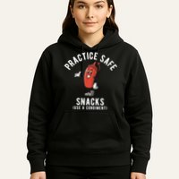 Practice Safe Snacks Use A Condiment Funny Offensive Hoodie