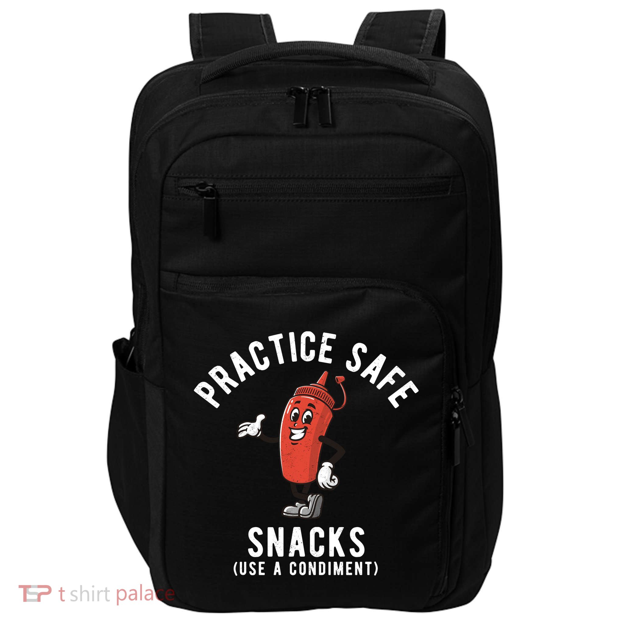 Practice Safe Snacks Use A Condiment Funny Offensive Impact Tech Backpack