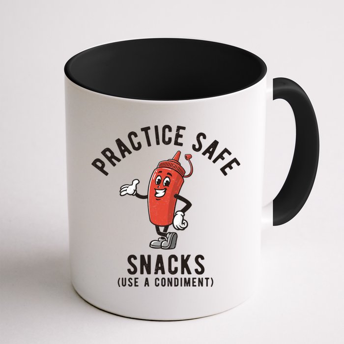 Practice Safe Snacks Use A Condiment Funny Offensive Mug