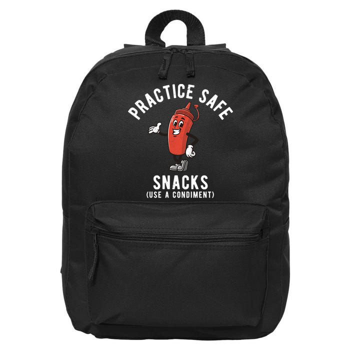 Practice Safe Snacks Use A Condiment Funny Offensive 16 in Basic Backpack