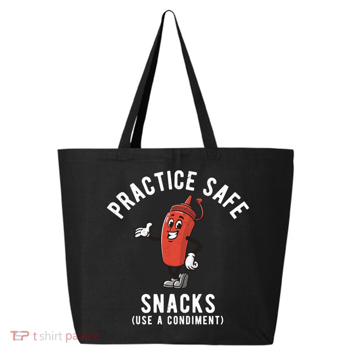Practice Safe Snacks Use A Condiment Funny Offensive 25L Jumbo Tote