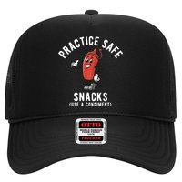 Practice Safe Snacks Use A Condiment Funny Offensive Trucker Hat