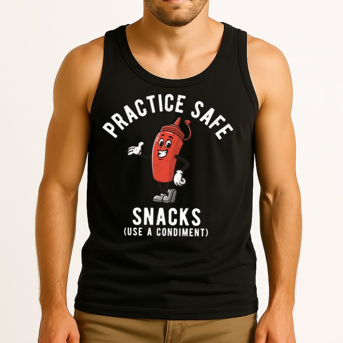 Practice Safe Snacks Use A Condiment Funny Offensive Tank Top