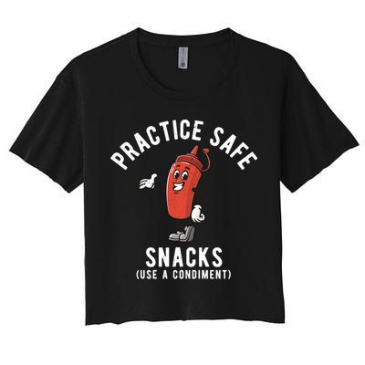Practice Safe Snacks Use A Condiment Funny Offensive Crop Top