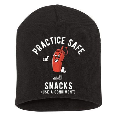 Practice Safe Snacks Use A Condiment Funny Offensive Short Acrylic Beanie