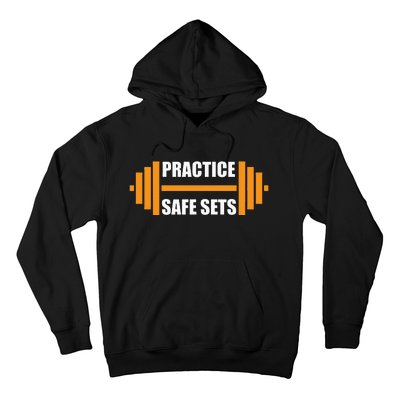 Practice Safe Sets Funny Weightlifting Hoodie