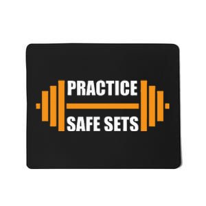 Practice Safe Sets Funny Weightlifting Mousepad