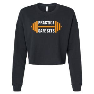 Practice Safe Sets Funny Weightlifting Cropped Pullover Crew