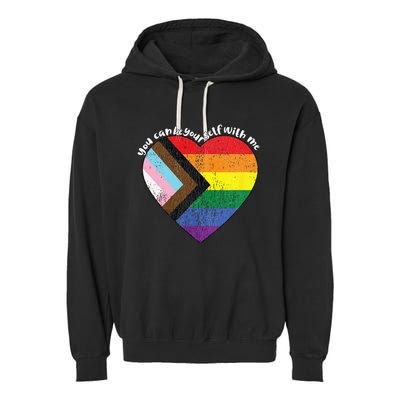 Pride Safe Space Heart LGBTQ+ You Can Be Yourself With Me Garment-Dyed Fleece Hoodie