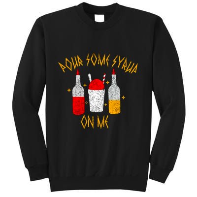 Pour Some Syrup On Me Sweatshirt