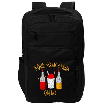 Pour Some Syrup On Me Impact Tech Backpack