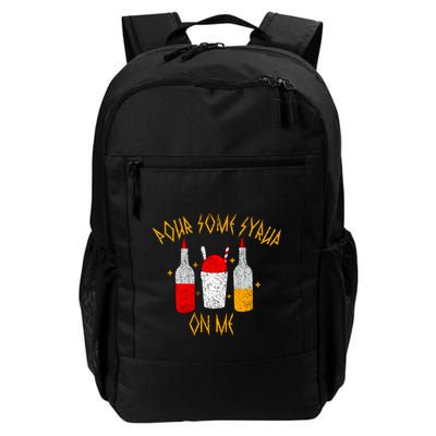 Pour Some Syrup On Me Backpack