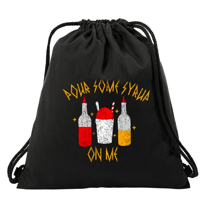 Pour Some Syrup On Me Drawstring Bag