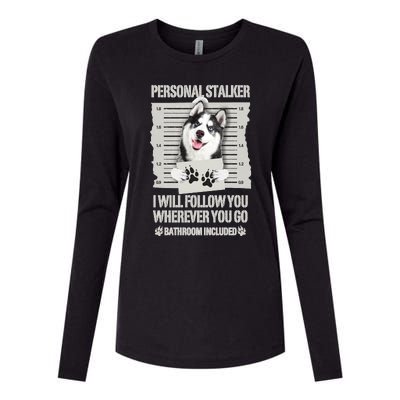 Personal Stalker Siberian Husky Long Sleeve Womens Cotton Relaxed Long Sleeve T-Shirt