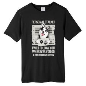 Personal Stalker Siberian Husky Long Sleeve Tall Fusion ChromaSoft Performance T-Shirt