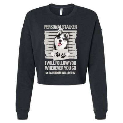 Personal Stalker Siberian Husky Long Sleeve Cropped Pullover Crew