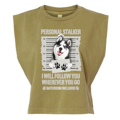 Personal Stalker Siberian Husky Long Sleeve Garment-Dyed Women's Muscle Tee