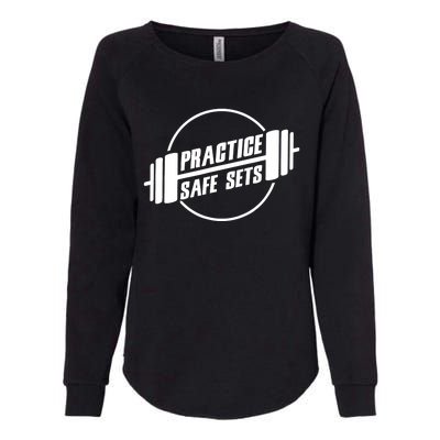 Practice Safe Sets Workout Fitness Motivation Gym Training Womens California Wash Sweatshirt