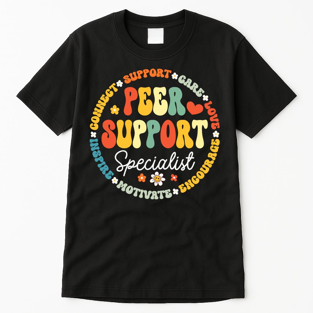 Peer Support Specialist Life Appreciation Week School Tall T-Shirt