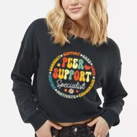 Peer Support Specialist Life Appreciation Week School Cropped Pullover Crew