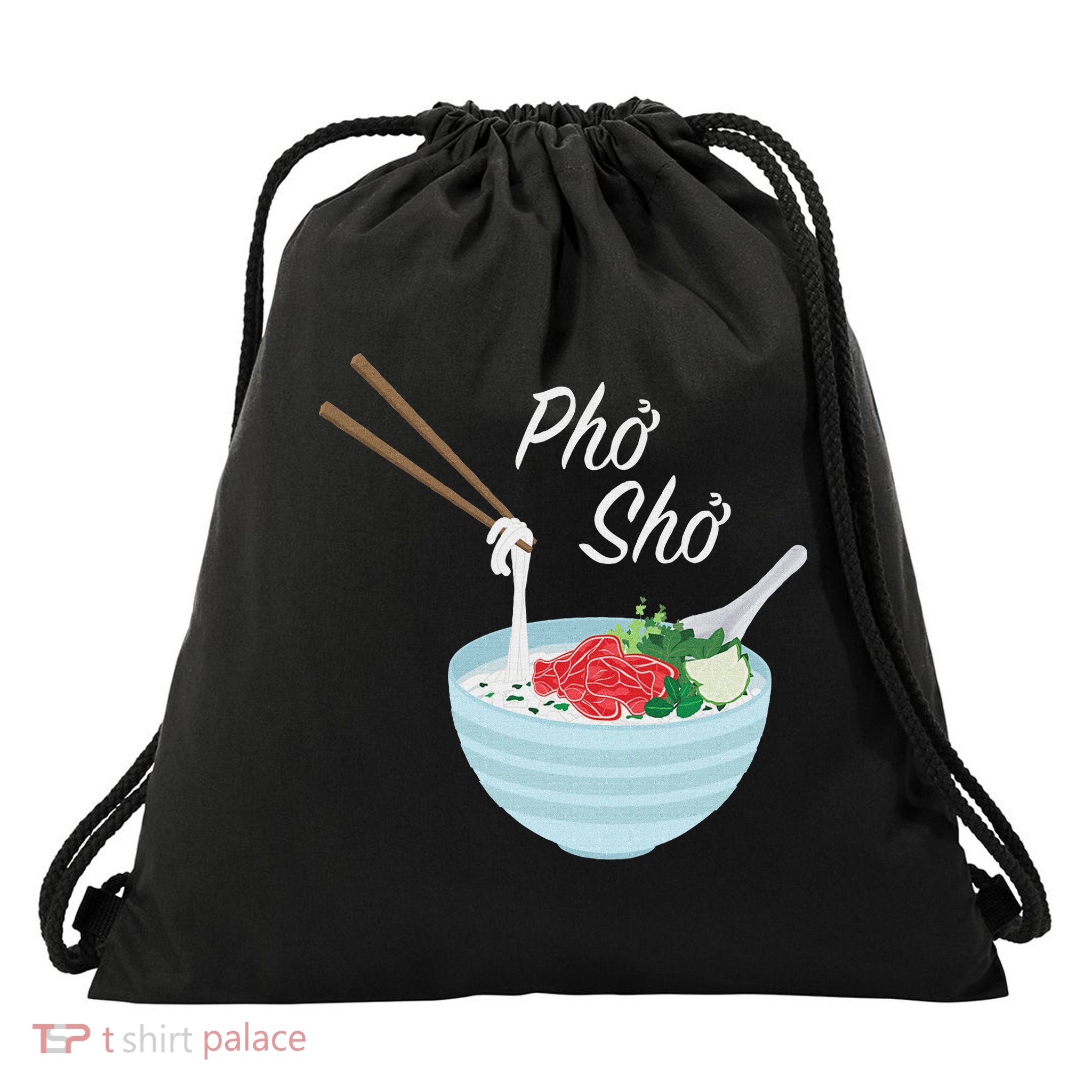Pho Sho Show Off Your Vietnamese Foodie Side Drawstring Bag