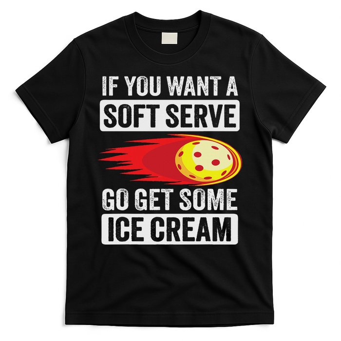 Pickleball Soft Serve Ice Cream Funny Pickleball T-Shirt