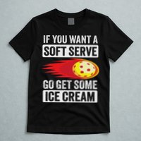 Pickleball Soft Serve Ice Cream Funny Pickleball T-Shirt