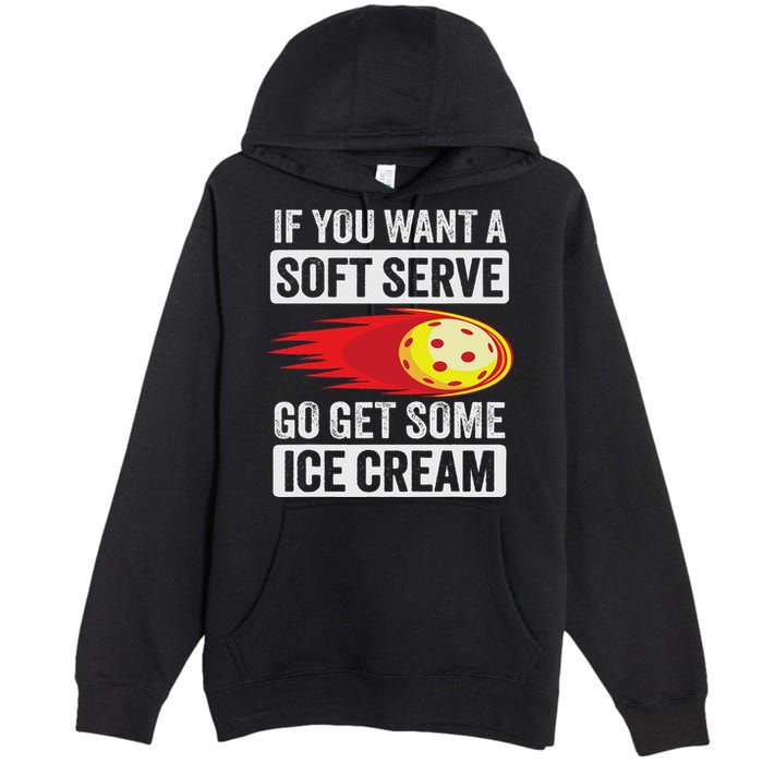 Pickleball Soft Serve Ice Cream Funny Pickleball Premium Pullover Hoodie