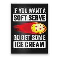 Pickleball Soft Serve Ice Cream Funny Pickleball Poster