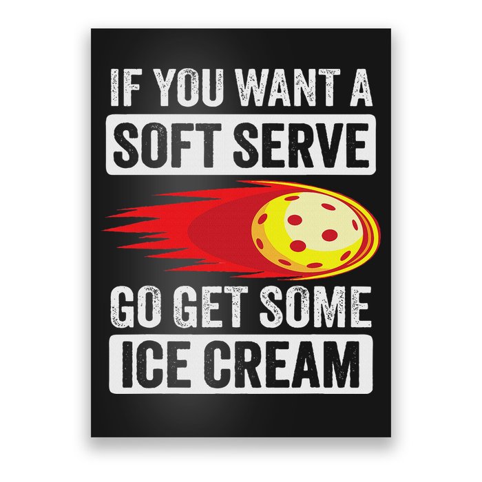 Pickleball Soft Serve Ice Cream Funny Pickleball Poster