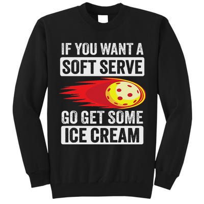 Pickleball Soft Serve Ice Cream Funny Pickleball Tall Sweatshirt