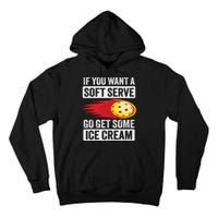 Pickleball Soft Serve Ice Cream Funny Pickleball Tall Hoodie