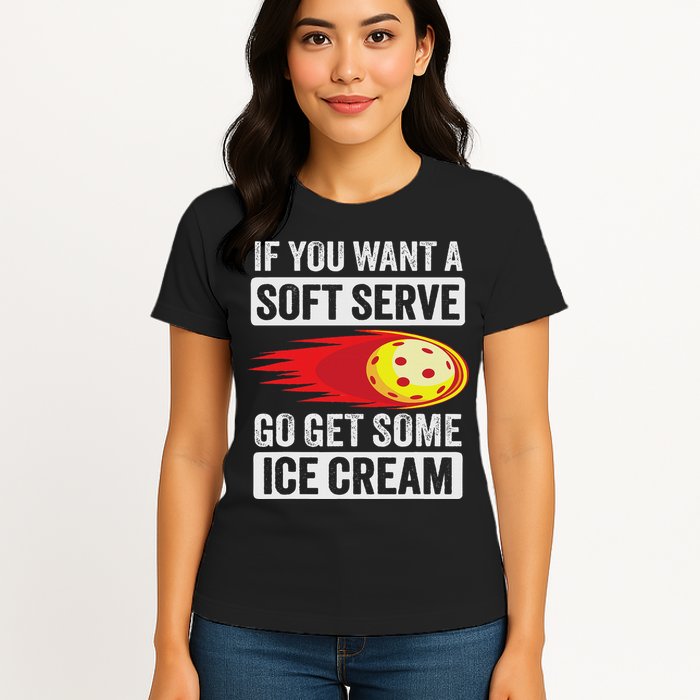 Pickleball Soft Serve Ice Cream Funny Pickleball Womens T-Shirt