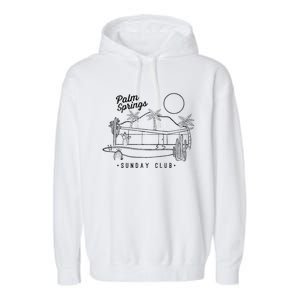 Palm Springs Sunday Club Simple Line Drawing Gift Garment-Dyed Fleece Hoodie