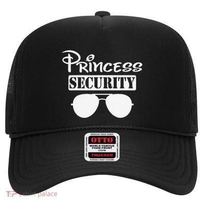 Princess Security Team Family Birthday Trip Dad Mom Daughter High Crown Mesh Back Trucker Hat