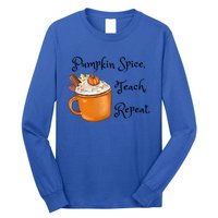 Pumpkin Spice Teach Repeat Fall Coffee Teacher Meaningful Gift Long Sleeve Shirt