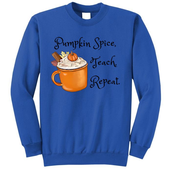 Pumpkin Spice Teach Repeat Fall Coffee Teacher Meaningful Gift Sweatshirt