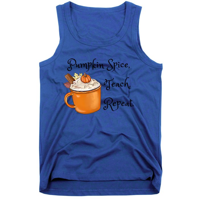 Pumpkin Spice Teach Repeat Fall Coffee Teacher Meaningful Gift Tank Top