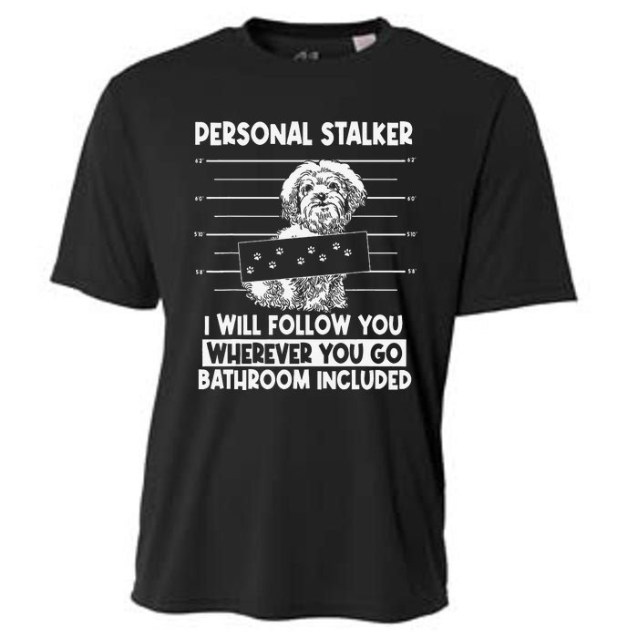 Personal Shih Tzu Stalker I will Follow Wherever You Go Cooling Performance Crew T-Shirt