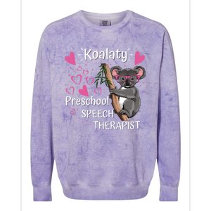 Preschool Speech Therapist Valentine's Day Therapy Koalaty Great Gift Colorblast Crewneck Sweatshirt