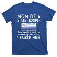 Proud State Trooper Mom Mother Thin Blue Line American Flag Cool Gift T-Shirt