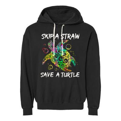 Psychedelic Sea Turtle Gift Skip A Straw Save A Turtle Gift Garment-Dyed Fleece Hoodie