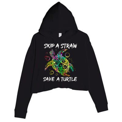 Psychedelic Sea Turtle Gift Skip A Straw Save A Turtle Gift Crop Fleece Hoodie