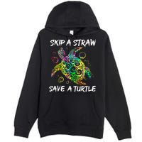 Psychedelic Sea Turtle Gift Skip A Straw Save A Turtle Gift Premium Pullover Hoodie