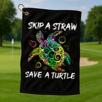 Psychedelic Sea Turtle Gift Skip A Straw Save A Turtle Gift Golf Towel