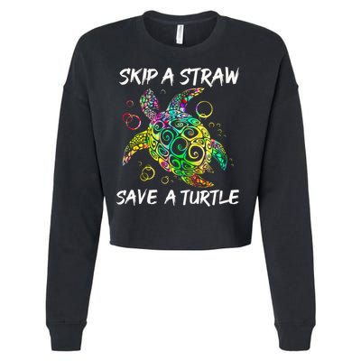 Psychedelic Sea Turtle Gift Skip A Straw Save A Turtle Gift Cropped Pullover Crew
