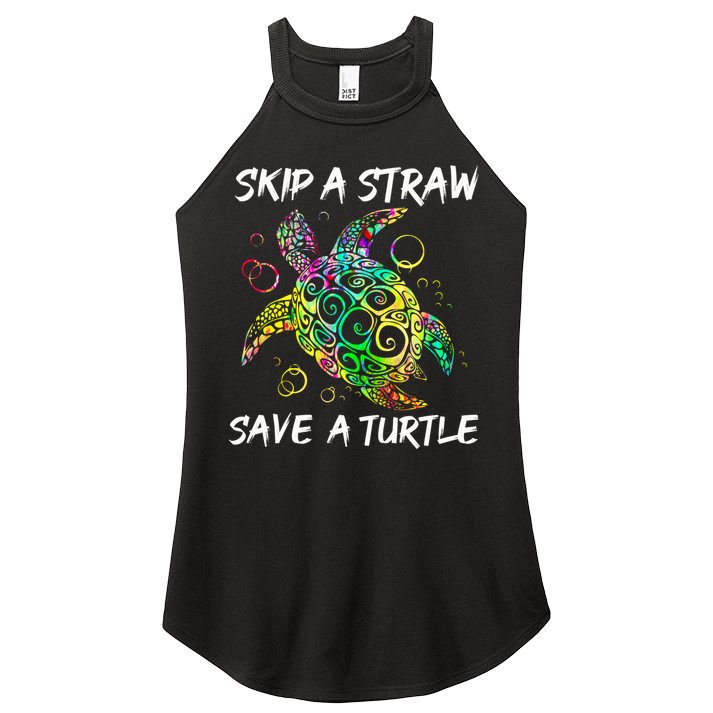Psychedelic Sea Turtle Gift Skip A Straw Save A Turtle Gift Women's Perfect Tri Rocker Tank